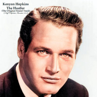 Kenyon Hopkins - The Hustler (The Original Sound Track) (Remastered 2022)