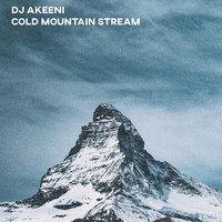 dj akeeni - сold mountain stream