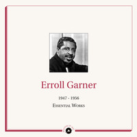 Erroll Garner - Masters of Jazz Presents Erroll Garner (1947 - 1956 Essential Works)