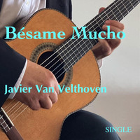 Javier Van Velthoven - Bésame Mucho