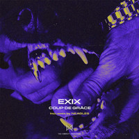 EXIX - Coup De Grâce