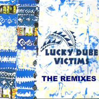 Lucky Dube - Victims (The Remixes)