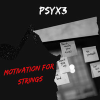 Psyx3 - Motivation for Strings