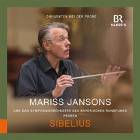 Bavarian Radio Symphony Orchestra / Mariss Jansons / Friedrich Schloffer - Sibelius: Symphony No. 2 in D Major, Op. 43 (Rehearsal Excerpts)