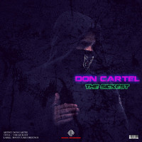 Don Cartel - The Sickest