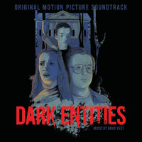 David Vest - Dark Entities (Original Motion Picture Soundtrack)
