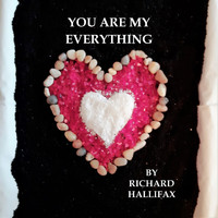 Richard Hallifax - You Are My Everything