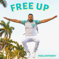 Paul Anthony - Free Up