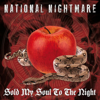 National Nightmare - Sold My Soul to the Night