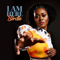 Birdie - I Am Here