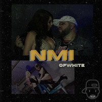 Ofwhite - Nmi