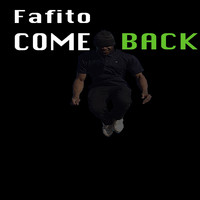FAFITO - Come Back