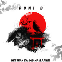 Doni B - Meeshaan Ka Imid Ma Ilaawin (Explicit)