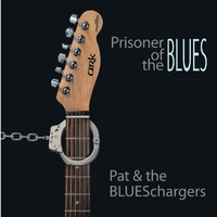 Pat & The BluesChargers & Patrick Lämmle - Prisoner of the Blues