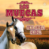 Los Muecas - Una Sola Caída