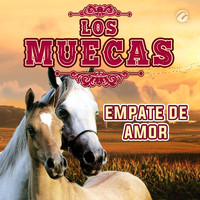 Los Muecas - Empate de Amor
