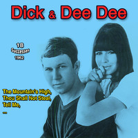 Dick And Dee Dee - The Mountain's High: Dick and Dee Dee (18 Titles : 1962)