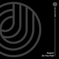 Rulezz - Do You Feel
