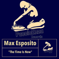 Max Esposito - The Time Is Now