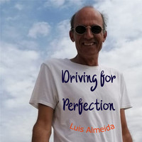 Luis Almeida - Driving for Perfection