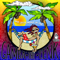Gamba the Lenk - Una Settimana In Più