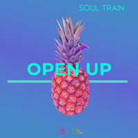 Soul Train - Open Up