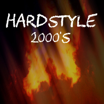 Various Artists - Hardstyle 2000's (Explicit)