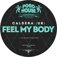 Caldera (UK) - Feel My Body