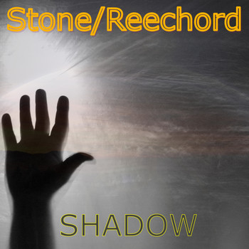 Stone/Reechord - Shadow