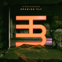 Highlanderz - Spanish Fly