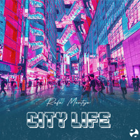 Rafa Montejo - City Life