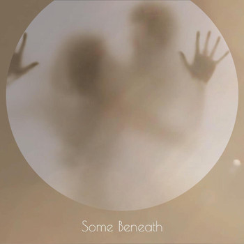 Various Artists - Some Beneath