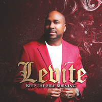 Levite - Keep the Fire Burning