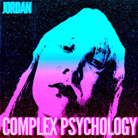 Jordan - Complex Psychology (Explicit)