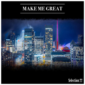 Various Artists - Make Me Great Selection 22