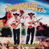 Dueto Los Armadillos - Amor Prohibido