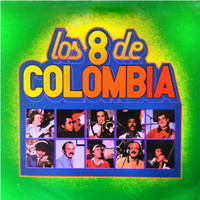Los 8 De Colombia - El Aguardiente