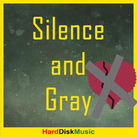 Harddiskmusic - Silence and Gray