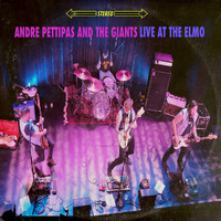 Andre Pettipas and the Giants - Live at the Elmo (Explicit)