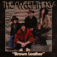 The Sweet Things - Brown Leather (Explicit)