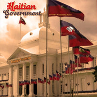 Bigga Haitian - Haitian Government