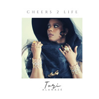 Tori Alamaze - Cheers 2 life