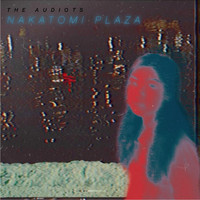 The Audiots - Nakatomi Plaza