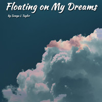 Sonya L Taylor - Floating on My Dreams