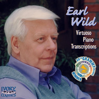 Earl Wild - The Romantic Master: Virtuoso Piano Transcriptions