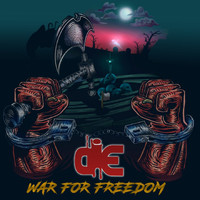 Die - War For Freedom
