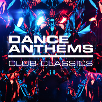 Various Artists - Dance Anthems: Club Classics