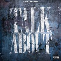 TallupTwinz - Talk About (Explicit)