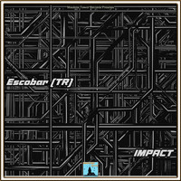 Escobar (TR) - Impact