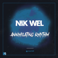 Nik Wel - Annihilating Rhythm